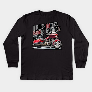 I like bikes more than people Humorous Auto Enthusiast tee 6 Kids Long Sleeve T-Shirt